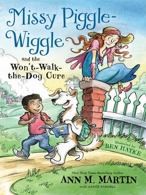 cover image of Missy Piggle-Wiggle and the Won't-Walk-the-Dog Cure
